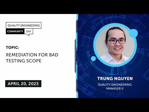 QECD 2023: Managerial Stream - 04: Remediation for bad testing scope