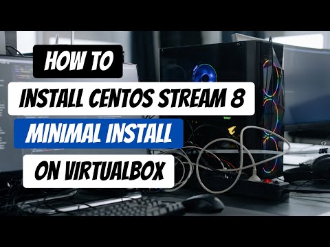How to Install CentOS Stream 8 on Virtualbox | CentOS Stream 8 Minimal Install