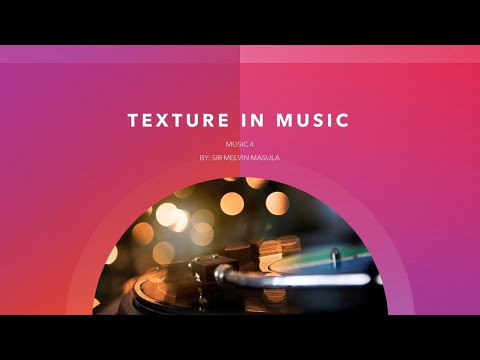 TEXTURE IN MUSIC