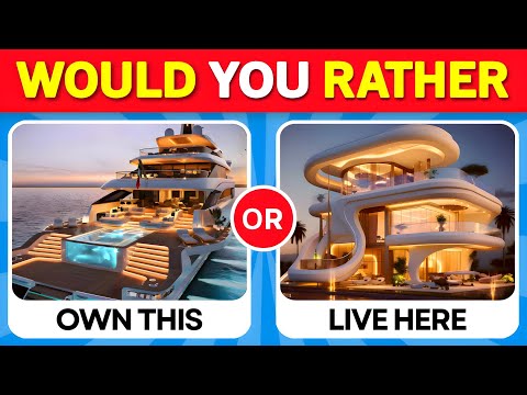Would You Rather...? Luxury Life Edition 💎🤑💸