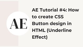 AE Tutorial #4: How to create CSS Button design in HTML (Underline Effect)