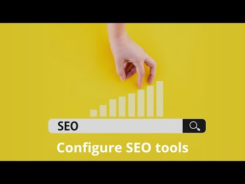 Configure search engine optimization tools