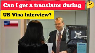Can I get a translator during US Visa Interview? 🇺🇲 #usinterviewpreparation #usainterview #usvisa 