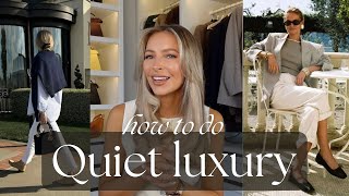 How to style quiet luxury outfits for Spring 2025 | Minimalist & effortless fashion tips