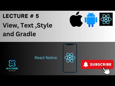 React Native Tutorial | Lecture #5 | View, Text, Style and Gradle | Importance of React Native 🌟