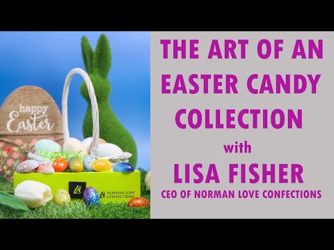 The art of the Easter candy collection, with Norman Love Confections