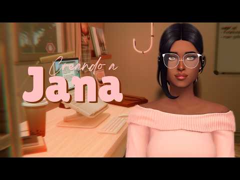 Creamos a Jana | CREANDO SIMS