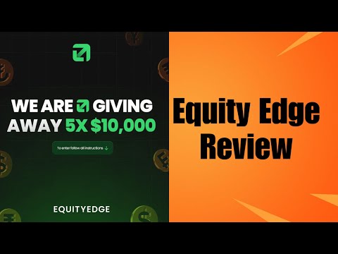 Equity Edge Firm Review | Is This the Next Big Prop Firm?