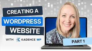 How to Create a Website with Kadence Start-to-Finish (Part 1)