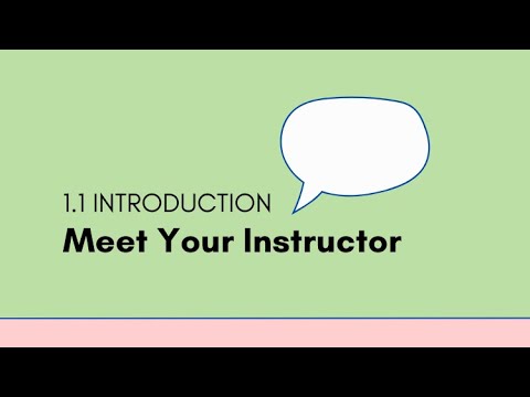 1.1 Introduction - Meet your Instructor