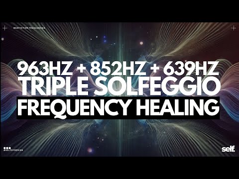 963Hz + 852Hz + 639Hz | Miracle Tones | Activate Pineal Gland | Open Third Eye | Heal Heart Chakra