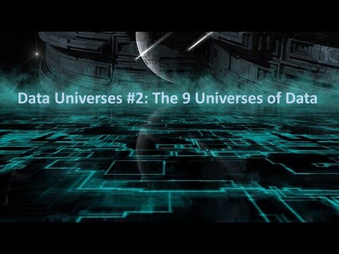 Data Universes #2   The 9 Universes of Data