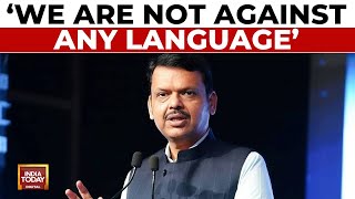 We Are Not Against Hindi Or Any Language Of The Nation: Maharashtra CM Fadnavis