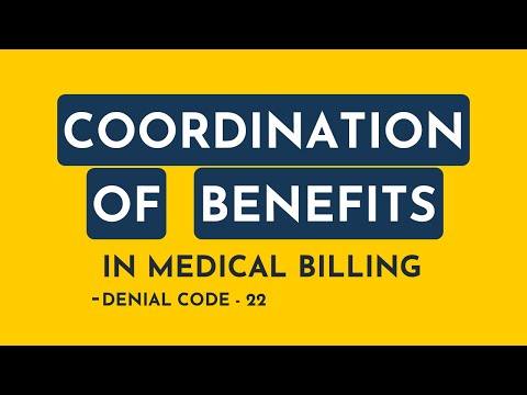 COORDINATION OF BENEFITS [denial management] in medical billing