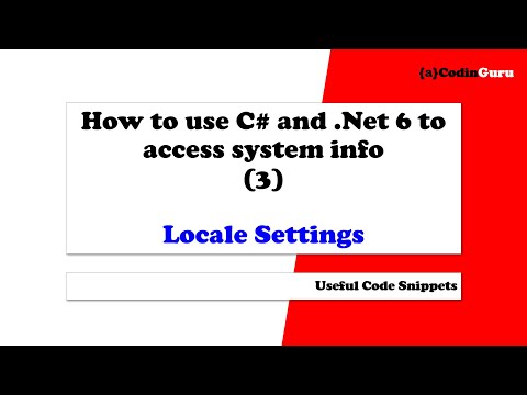How to get (3) Locale Settings using C# and .Net 6 - access system info series