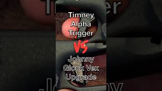 Timney Alpha Trigger vs Johnny Glock Vex Upgrade #tactical #gun #veteran #idpa #edc