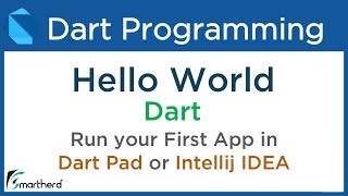 Dart Hello World : Write your First Code in Dart and run it in DartPad or Intellij IDEA #2.1