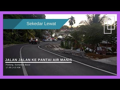 Sekedar Lewat dari Pantai Air Manis Padang Menuju Jalan Siti Nurbaya