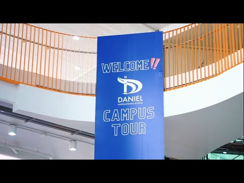 Daniel International School Campus Tour on 25/3