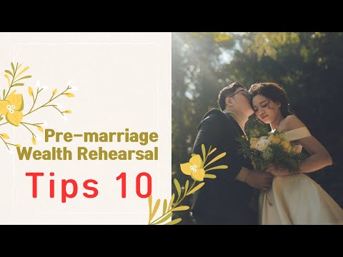 Pre Marriage Wealth Rehearsal Unlocking Financial Success Together!