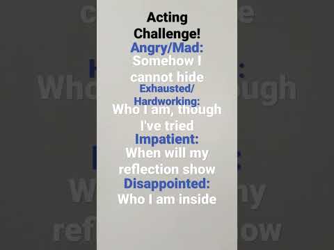 Acting Challenge!