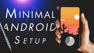 Minimal Android Homescreen Setup 2020 🌇