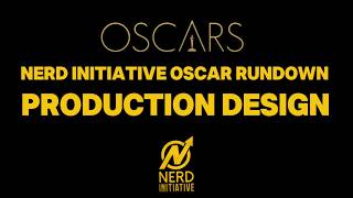 Oscar Rundown: E2 — Production Design (2026)