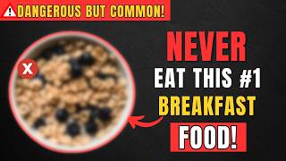 The Worst Breakfast Foods That Are Quietly Destroying Your Health