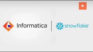 Informatica and Snowflake Overview