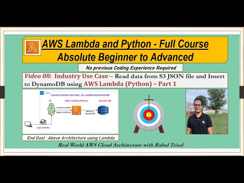 08 - AWS Lambda and Python : Real World Use Case using S3, AWS Lambda and DynamoDB – Part 1