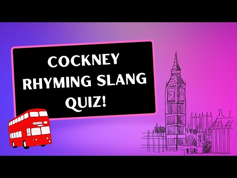 COCKNEY RHYMING SLANG QUIZ! - Test you knowledge of London's famous slang!