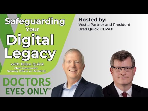 Safeguarding Your Digital Legacy with Brian Quick