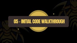 05   Initial Code Walkthrough