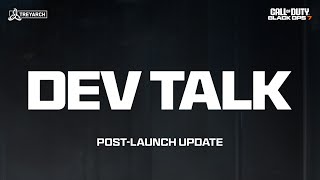 Dev Talk - Post-Launch Update | Call of Duty: Black Ops 7