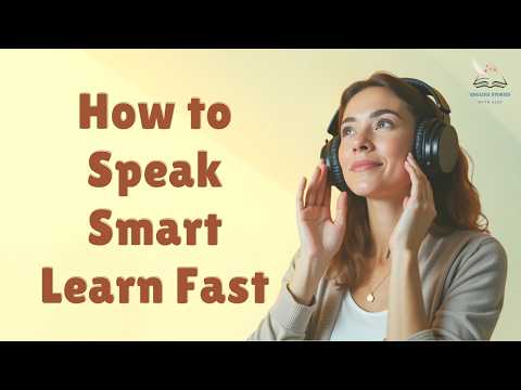 Speak Smart, Learn Fast | How to Improve Accent | Graded Reader | Improve Your English Skills