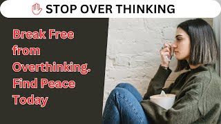 Stop over thinking. What is the solution of overthinking#StopOverthinking#MentalHealthMatters