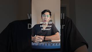 This is why DEVs wear glasses #developer #programmer #devjokes #devhumor #programmerhumor