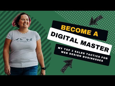 My Top 3 Sales Tactics for Web Design Businesses