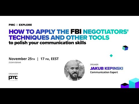 PMC Explore | HOW TO APPLY FBI NEGOTIATORS’ TECHNIQUES