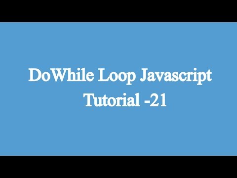 21. Do While Loop | Javascript Beginners Tutorial