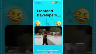 Frontend Developers 🤣 🤣 🤣 🤣