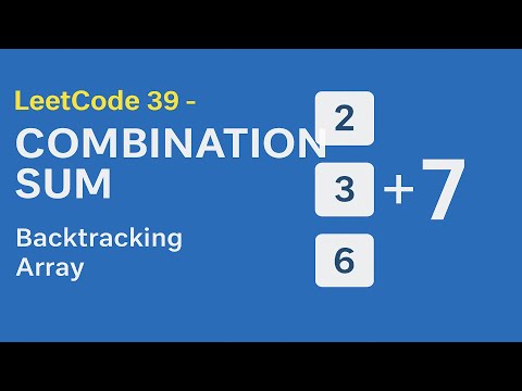 LeetCode 39 | Combination Sum | Backtracking Explained with Intuition and Code