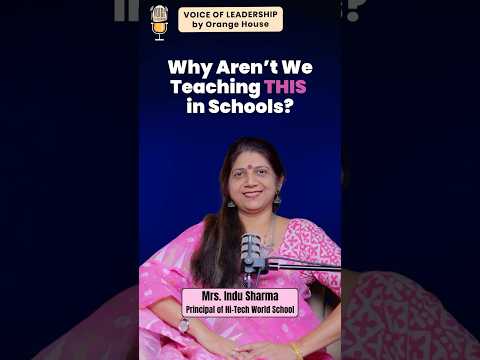 A Wacky School Subject That Could Change the World| Indu Sharma | Voice of Leadership