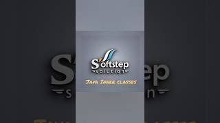 #Java #InnerClasses #Programming #CodingLife #LearnJava #TechTips #Softstep #SoftstepSolution