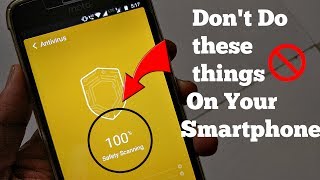 Don't 🚫  do These Things On Your Smartphone.!!