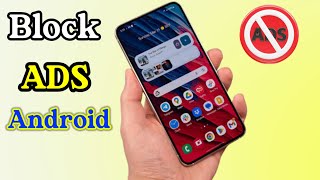 How to Stop Ads On Android Mobile | How To Block Ads Android Mobile Screen | Block Ads Android 2024