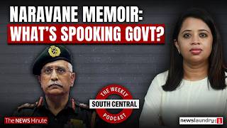 Naravane Memoir, LAC China Claims & Questions for the Govt | South Central Podcast