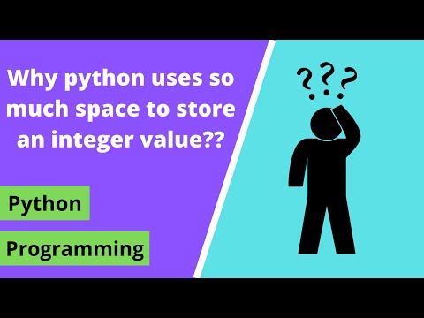 Why does python takes so much space in memory to store an integer variable.