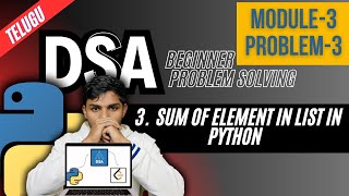 sum of elements in list in python | Telugu | Ultimate DSA course in python | List Method| Unq Coders