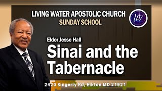 Elder Jessee Hall - Sinai & the Tabernacle (Sunday School 11-02-25)